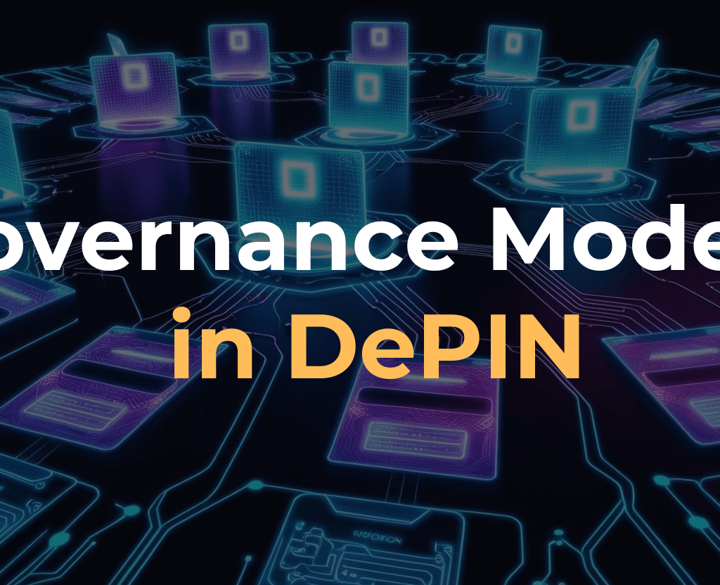 Governance Models in DePIN