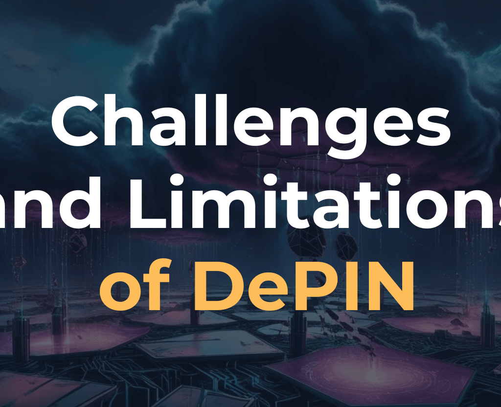 Challenges and Limitations of DePIN