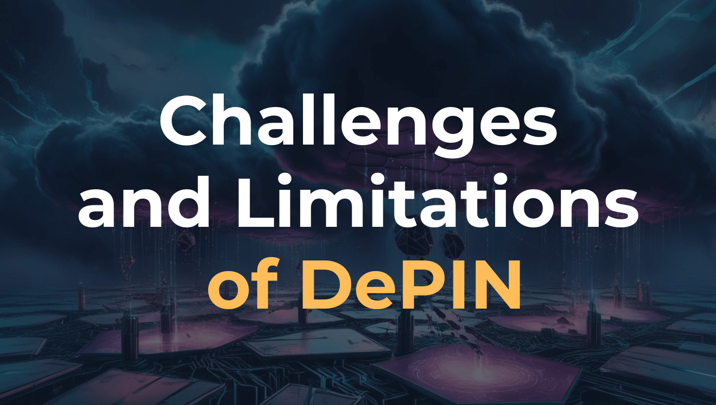 Challenges and Limitations of DePIN