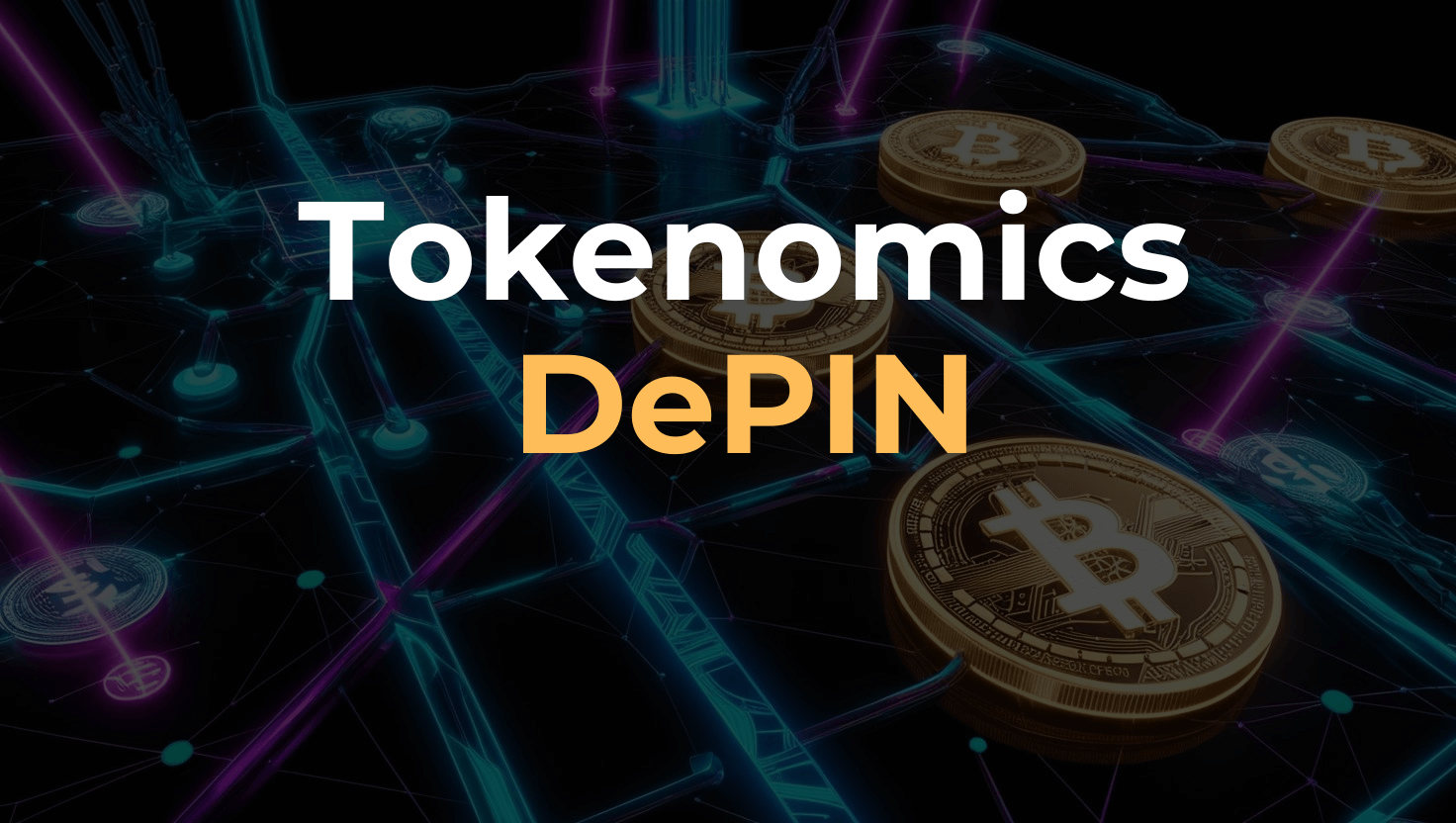 Tokenomics in DePIN